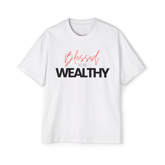 Blessed To Be Wealthy