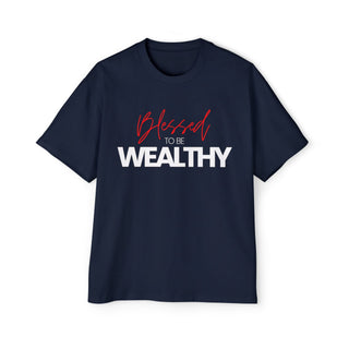 Blessed To Be Wealthy