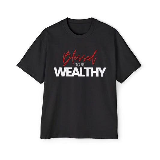 Blessed To Be Wealthy